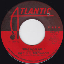 Load image into Gallery viewer, The T.S.U. Toronadoes : Getting The Corners / What Good Am I? (7", Single, PL )