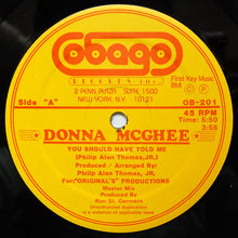 Load image into Gallery viewer, Donna McGhee : You Should Have Told Me (12")