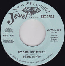 Load image into Gallery viewer, Frank Frost : My Back Scratcher / Harp And Soul (7", RE)