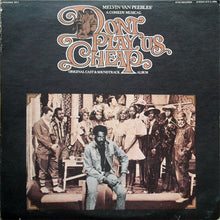Load image into Gallery viewer, Melvin Van Peebles : Don't Play Us Cheap (Original Cast & Soundtrack Album) (2xLP, Album, Son)