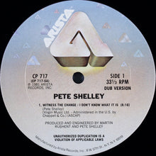 Load image into Gallery viewer, Pete Shelley : Witness The Change / I Don't Know What It Is (12")