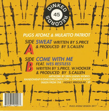 Load image into Gallery viewer, Pugs Atomz* & Mulatto Patriot : Sweat (7", Single)