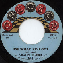 Load image into Gallery viewer, Sugar Pie Desanto : Soulful Dress / Use What You Got (7", Single)