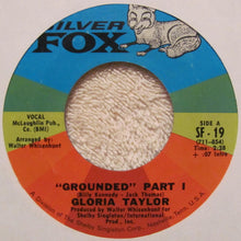 Load image into Gallery viewer, Gloria Taylor : Grounded Part I / Grounded Part II (7", Single)
