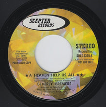 Load image into Gallery viewer, Beverly Bremers : Heaven Help Us All (7", Single, Promo)