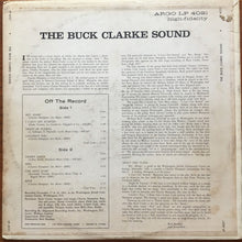Load image into Gallery viewer, Buck Clarke : The Buck Clarke Sound (LP, Album, Mono)