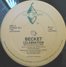 Load image into Gallery viewer, Becket* : Celebration (12")