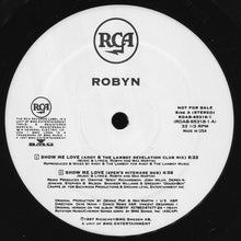 Load image into Gallery viewer, Robyn : Show Me Love (12", Ltd, Promo, Spe)