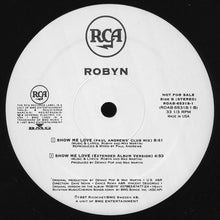 Load image into Gallery viewer, Robyn : Show Me Love (12", Ltd, Promo, Spe)