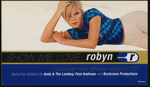 Load image into Gallery viewer, Robyn : Show Me Love (12", Ltd, Promo, Spe)