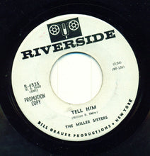 Load image into Gallery viewer, Miller Sisters (2) : Tell Him / Dance Close (7", Single, Promo)