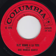 Load image into Gallery viewer, Dave Brubeck Quartet* : Take Five / Blue Rondo A La Turk (7", Single, Styrene, Ter)
