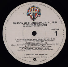 Load image into Gallery viewer, David Ruffin : So Soon We Change (LP, Album, Los)