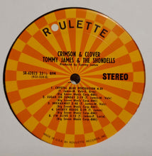 Load image into Gallery viewer, Tommy James & The Shondells : Crimson & Clover (LP, Album, Pit)