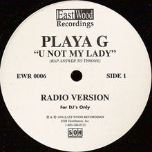 Load image into Gallery viewer, Playa G : U Not My Lady (12", Promo)