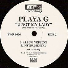 Load image into Gallery viewer, Playa G : U Not My Lady (12", Promo)