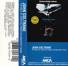 Load image into Gallery viewer, John Coltrane : The Best Of John Coltrane - His Greatest Years (Cass, Comp)