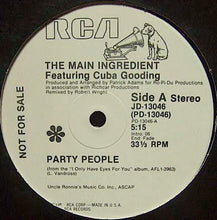 Load image into Gallery viewer, The Main Ingredient Featuring Cuba Gooding : Party People (12", Promo)