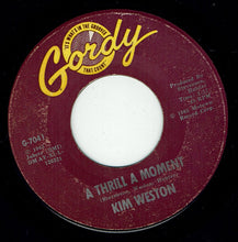 Load image into Gallery viewer, Kim Weston : A Thrill A Moment (7", Single, Ame)