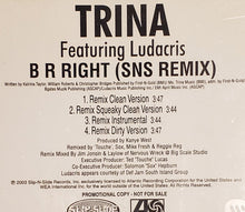 Load image into Gallery viewer, Trina Featuring Ludacris : B R Right (SNS Remix) (CD, Promo)