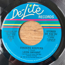 Load image into Gallery viewer, Leon Bryant : Finders Keepers (7", Promo)