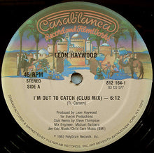 Load image into Gallery viewer, Leon Haywood : I'm Out To Catch (12", Single)