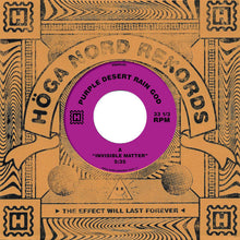 Load image into Gallery viewer, Purple Desert Rain God : Invisible Matter / Bridge To Nowhere (7", Single)