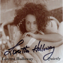 Load image into Gallery viewer, Loretta Holloway : Quietly (CD, Album)