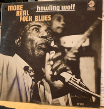 Load image into Gallery viewer, Howlin' Wolf : More Real Folk Blues (LP, Album, Mono, Lab)