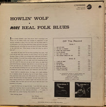 Load image into Gallery viewer, Howlin' Wolf : More Real Folk Blues (LP, Album, Mono, Lab)