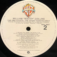 Load image into Gallery viewer, William "Bootsy" Collins* : The One Giveth, The Count Taketh Away (LP, Album, Los)