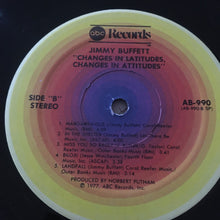Load image into Gallery viewer, Jimmy Buffett : Changes In Latitudes, Changes In Attitudes (LP, Album, SP )