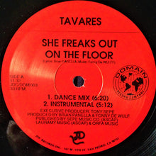 Load image into Gallery viewer, Tavares : She Freaks Out On The Floor (12", Maxi)
