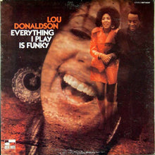 Load image into Gallery viewer, Lou Donaldson : Everything I Play Is Funky (LP, Album, Gat)