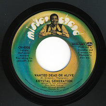 Load image into Gallery viewer, Krystal Generation : Wanted Dead Or Alive (7", Styrene)