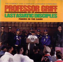 Load image into Gallery viewer, Professor Griff And The Last Asiatic Disciples : Pawns In The Game (CD, Album)