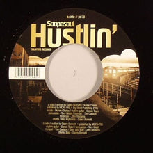 Load image into Gallery viewer, Soopasoul : Hot & Cold / Hustlin' (7")