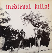 Load image into Gallery viewer, Medieval : Medieval Kills! (LP, Album)