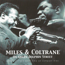 Load image into Gallery viewer, Miles Davis & John Coltrane : On Green Dolphin Street (CD, RM, Unofficial)