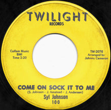 Load image into Gallery viewer, Syl Johnson : Come On Sock It To Me / Try Me (7")