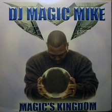 Load image into Gallery viewer, DJ Magic Mike : Magic's Kingdom (2xLP, Album)