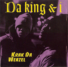 Load image into Gallery viewer, Da King & I : Krak Da Weazel (CD, Single)