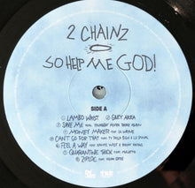 Load image into Gallery viewer, 2 Chainz : So Help Me God! (LP, Album)