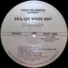 Load image into Gallery viewer, Krā-Zee White Boy* : Down & Dirty (LP, Album)