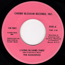 Load image into Gallery viewer, The Acoustics (3) : Living In Hard Times (7")