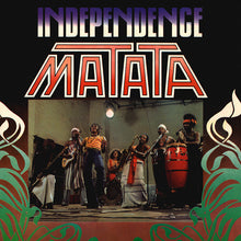 Load image into Gallery viewer, Matata : Independence (LP, Album, RSD, Ltd, RE)