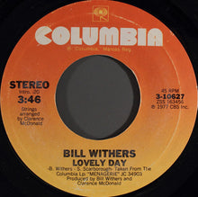 Load image into Gallery viewer, Bill Withers : Lovely Day (7", Styrene, Pit)