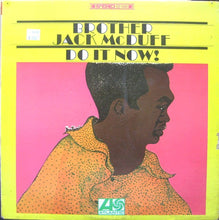 Load image into Gallery viewer, Brother Jack McDuff : Do It Now! (LP, Album, Ter)