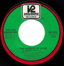 Load image into Gallery viewer, The Lost Generation : Your Mission (If You Decide To Accept It) (7", Styrene)