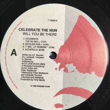 Load image into Gallery viewer, Celebrate The Nun : Will You Be There (12")